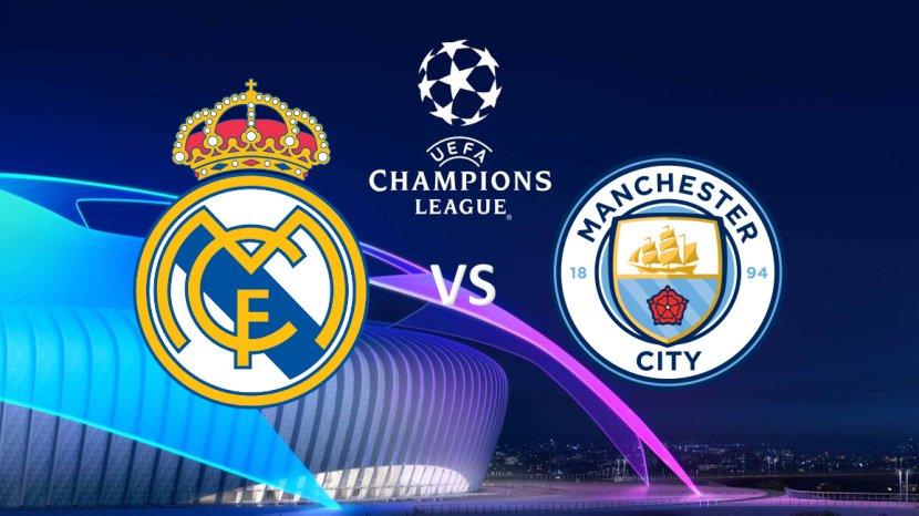 Link Live Streaming Liga Champions Real Madrid VS Manchester City