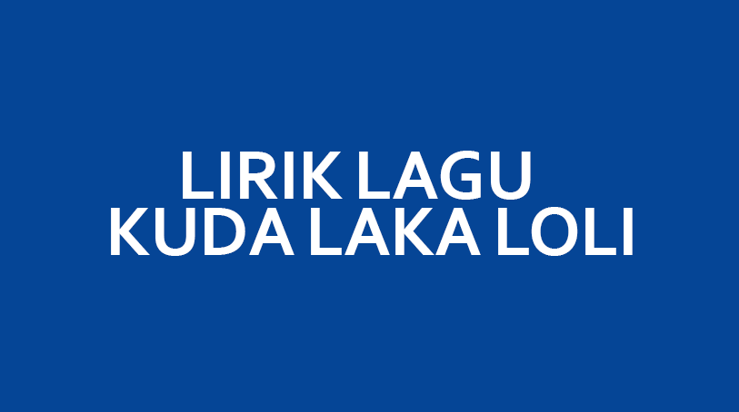 Kuda Laka Loli
